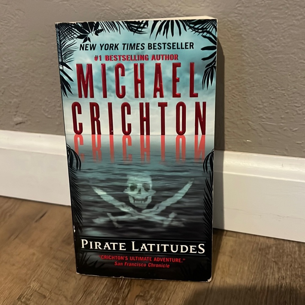 Michael Crichton - Pirate Latitudes